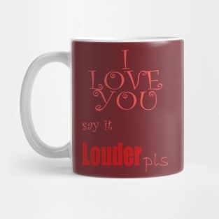 I love you Mug